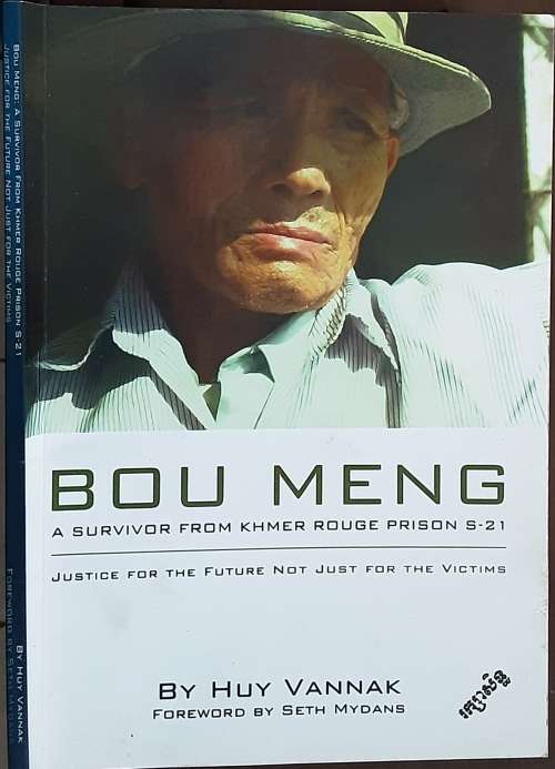 Bou Meng, A Survivor from Khmer Rouge Prison S-21 by Huy Vannak **SIGNED COPY**