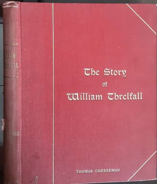 The Story of William Threlfall, Missionary Martyr of Namaqualand by Rev Thomas Cheeseman
