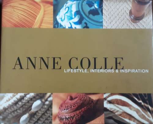 Anne Colle , Lifestyle, Interiors and Inspiration