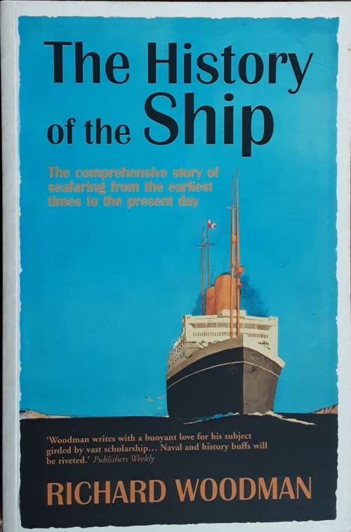 The History of the Ship by Richard Woodman