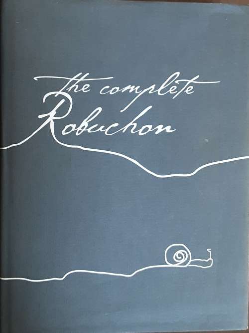 The Complete Robuchon by Joel Robuchon