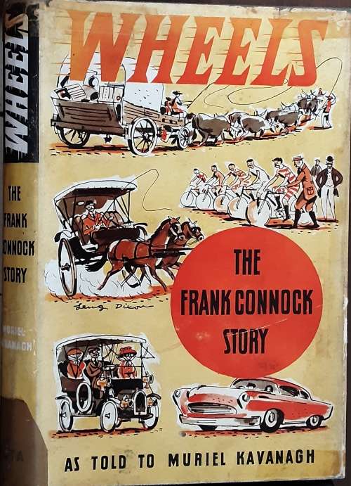 Wheels, The Frank Connock Story as told to Muriel Kavanagh