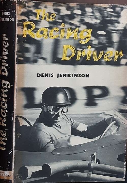The Racing Driver by Denis Jenkinson
