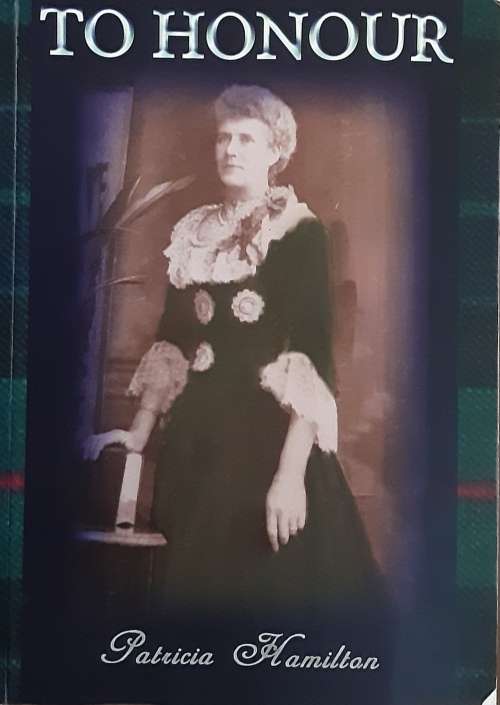 To Honour by Patricia Hamilton **SIGNED COPY**