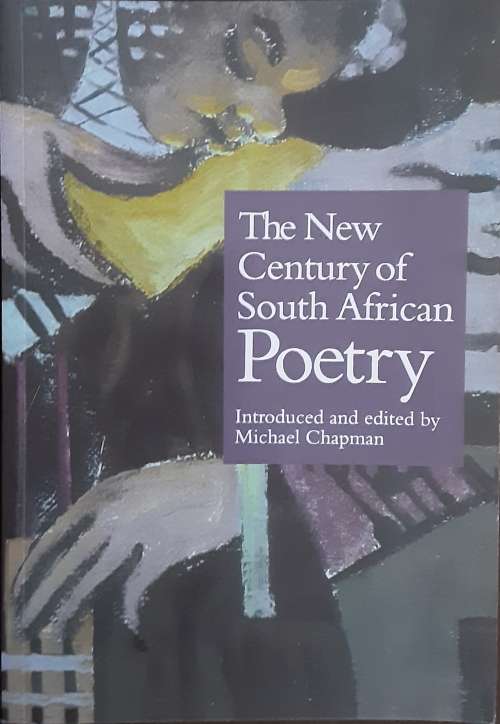 The New Century of South African Poetry edited by Michael Campbell