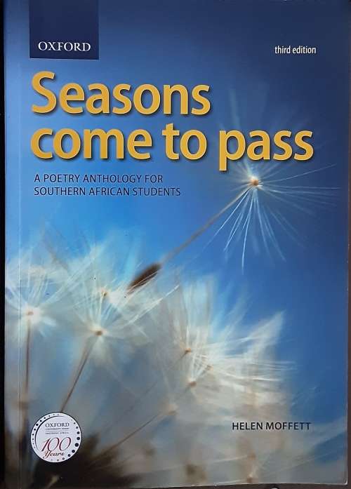 Seasons come to pass, A Poetry Anthology for Southern African Students by Helen Moffatt