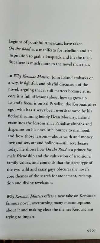 Why Kerouac Matters, The Lessons on the Road by John Leland