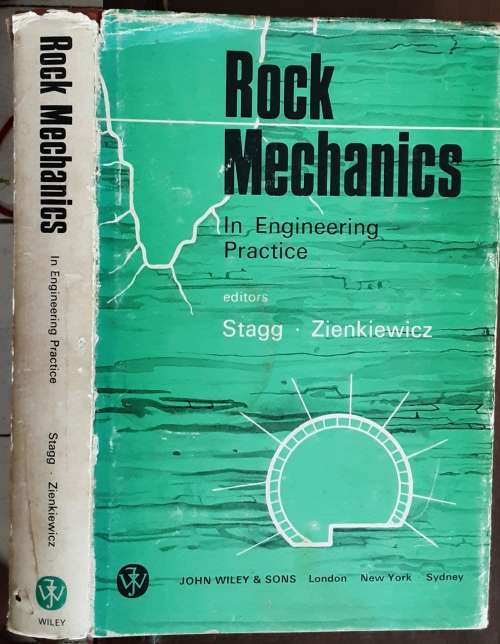 Rock Mechanics In Engineering Practice by Stagg and Zienkiewicz