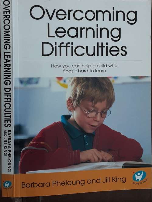 Overcoming Learning Difficulties by Barbara Pheloung and Jill King