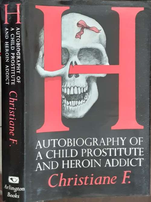 H Autobiography of a Child  and Heroin Addict Christiane F **SCARCE FIRST EDITION**