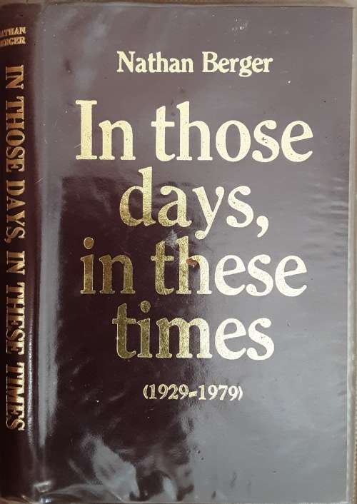 In Those Days, In These Times (1929-1979)Spotlighting Events in Jewry  by Nathan Berger