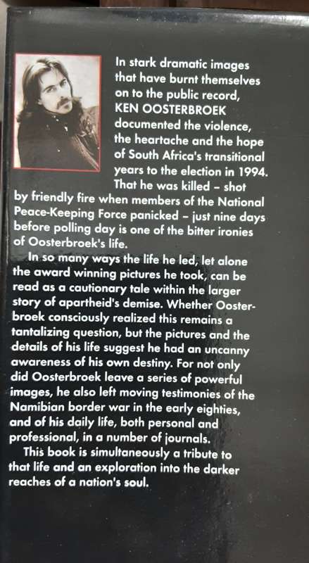 The Invisible Line, The Life and Photography of Ken Oosterbroek text by Mike Nicol