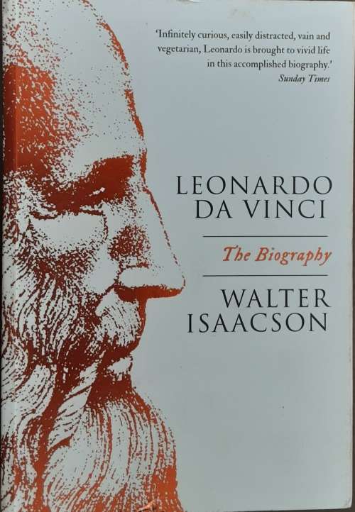 Leonardo Da Vinci The Biography by Walter Isaacson