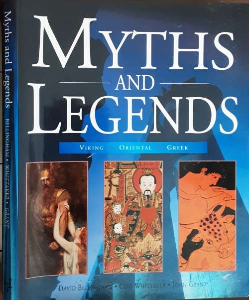 Myths and Legends, Viking, Oriental, Greek by David Bellingham, Clio Whittaker, John Frant