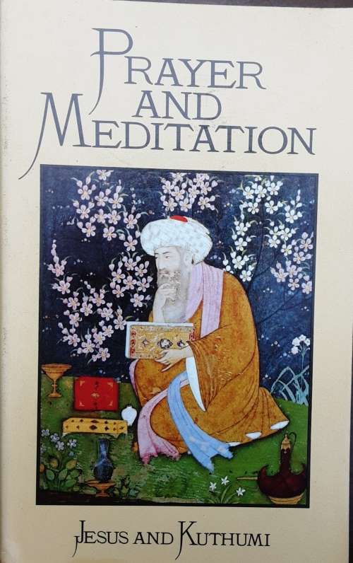 Prayer and Meditation, Jesus and Kuthumi dictated to the Messengers Mark and Elizabeth Prophet