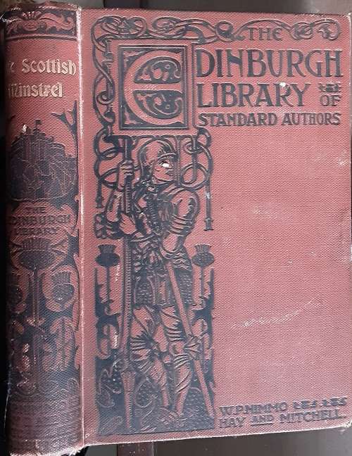 The Scottish Minstrel, The Songs of Scotland with Memoirs of the Poets by Rev Charles Rogers