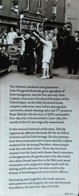 JFK In Ireland, Four Days That Changed A President by Ryan Tubridy