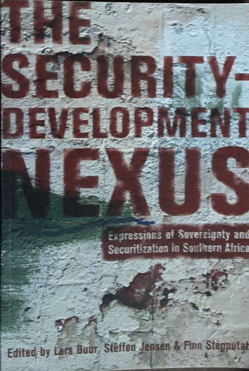 The Security-Development Nexus, Expressions of Sovereignty and Securitization in Southern Africa