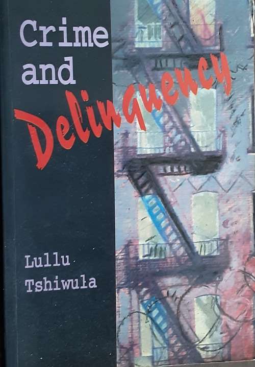 Crime and Delinquency by Lullu Tshiwula