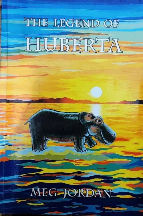 The Legend of Huberta by Meg Jordan **SIGNED COPY**