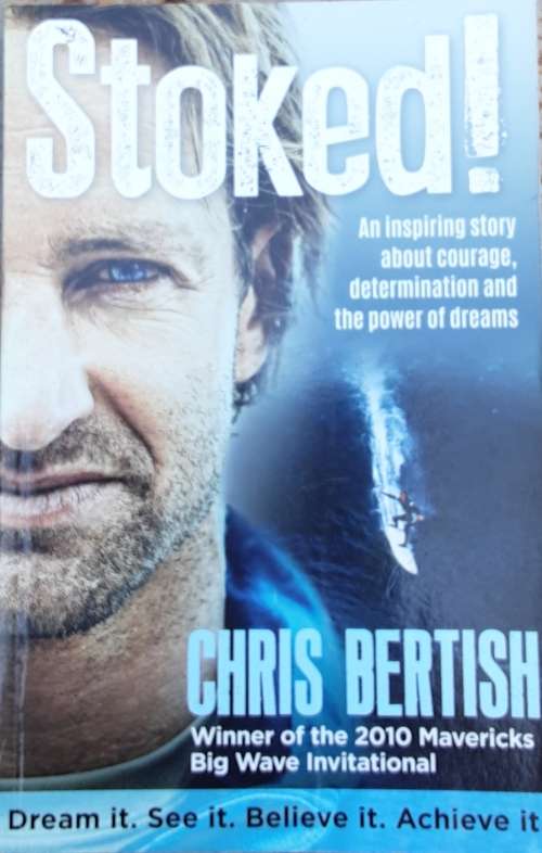 Stoked! by Chris Bertish **SIGNED COPY**