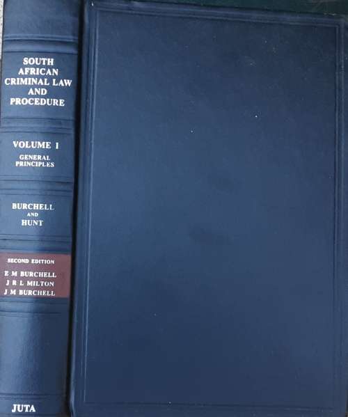 South African Criminal Law and Procedure Vol 1 by Burchell and Hunt 1983