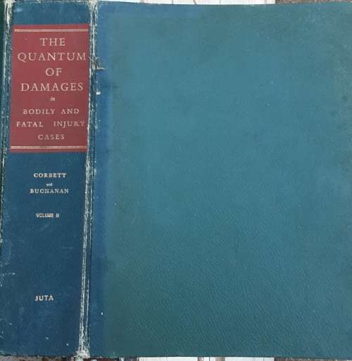 THe Quantum of Damages in Bodily and Fatal Injury Cases vol 2 by Corbett and Buchanan