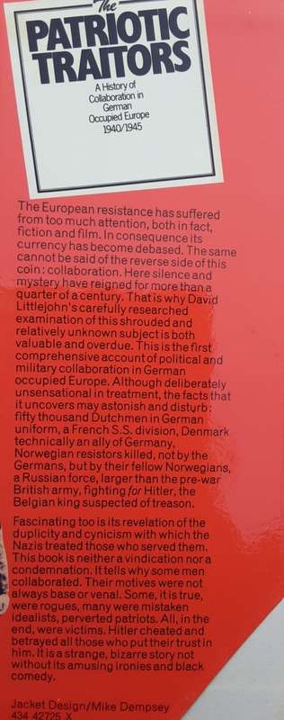 THe Patriotic Traitors, A History of Collaboration in German Occupied Europe 1940/1945