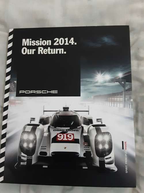 Porsche Mission 2014 Our Return: Spirit, Principle, Vision **SCARCE TITLE**