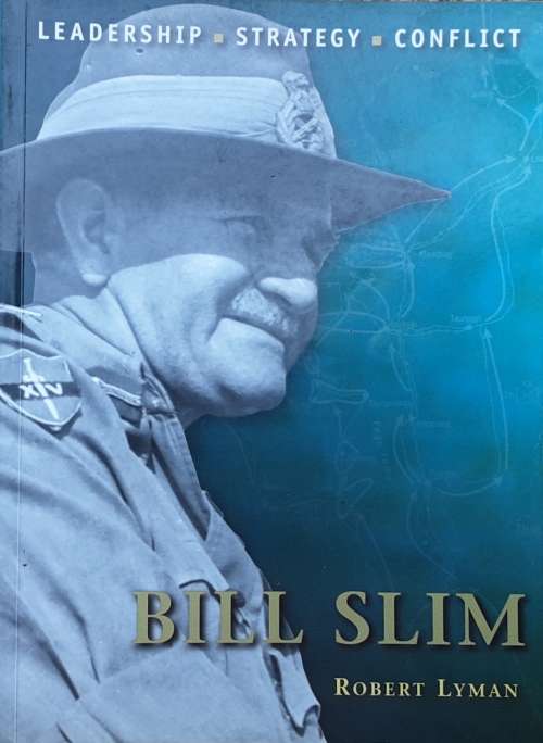 Bill Slim by Robert Lyman