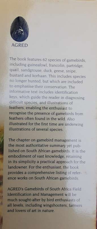 AGRED`s Gamebirds of South Africa, Field Identification and Management by P J Viljoen
