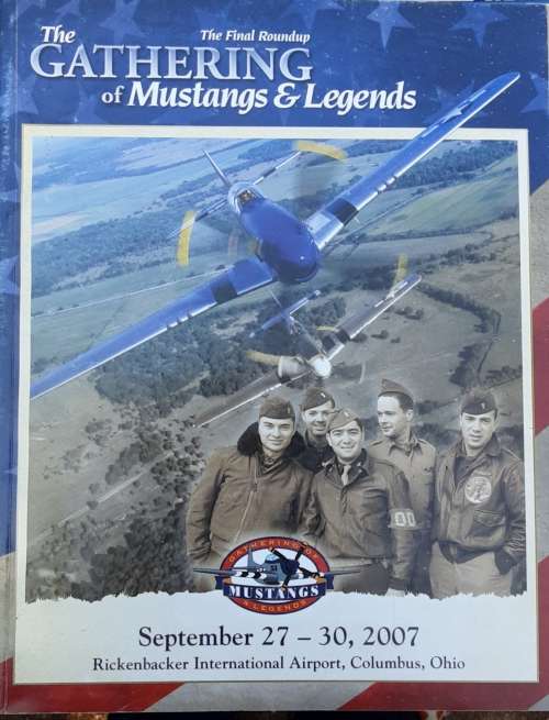 The Gathering of Mustangs and Legends September 27-30, 2007 Rickenbacker Intl Airport
