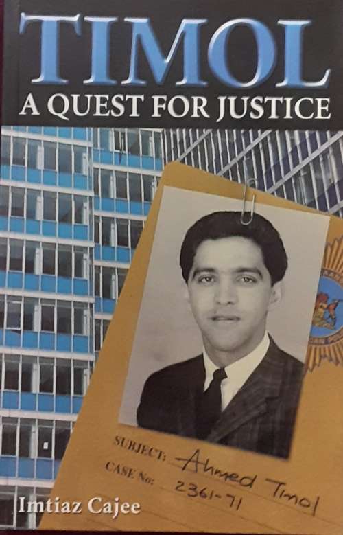 Timol, A Quest for Justice by Imtiaz Cajee