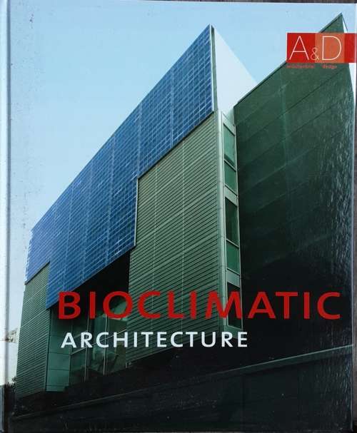 Bioclimatic Architecture edited by Josep Maria Minguet