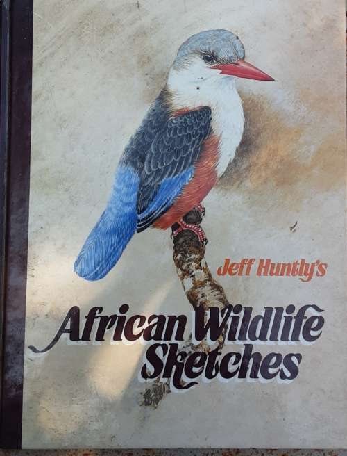 Jeff Huntly`s African Wildlife Sketches **SIGNED COPY**