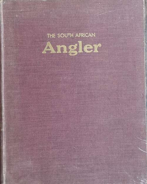 The South African Angler Vol 1 June 1947  to vol 12 May 1948 bound from the Circulation Manager