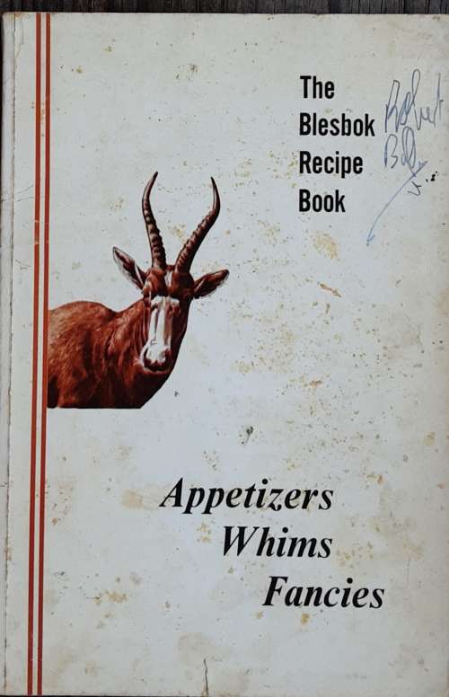 The Blesbok Recipe Book, Appetizers Whims Fancies