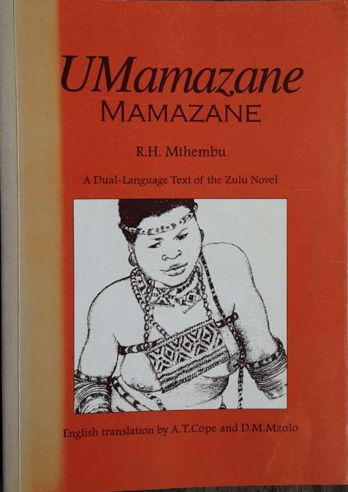 Umamazane, Mamazane by R H Mthembu, A Dual Language Text of the Zulu Novel