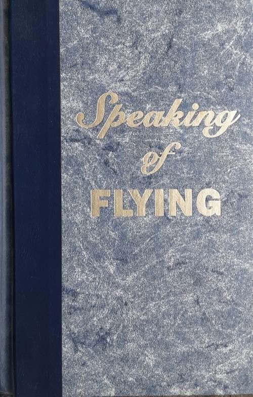 Speaking of Flying, Personal Tales of Heroism, Humour, Talent and Terror by Diane Titterington