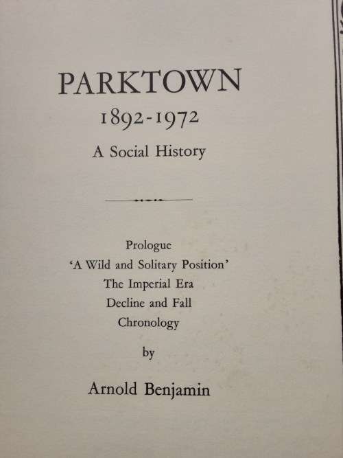 Park Town 1892-1972 A Social and Pictorial History by Helen Aron Limited Edition nbr 1039