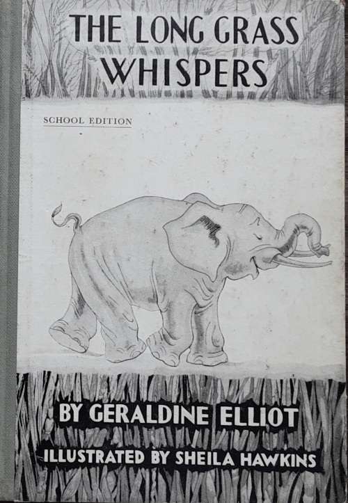 The Long Grass Whispers (School Edition) by Geraldine Elliot