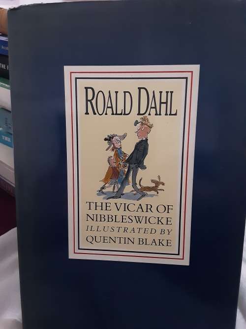 The Vicar of Nibbleswicke illustrated by Quentin Blake by Roald Dahl **First Edition**