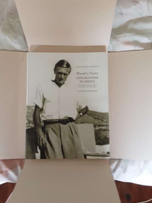 Humfry Payne Explorations in Greece, Archeology and Modern Greece between the Two World Wars