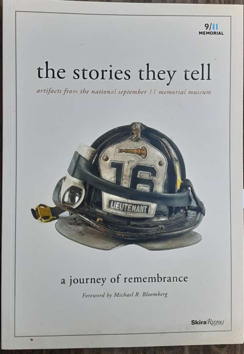 The Stories They Tell artifacts from the National September 11 Memorial Museum