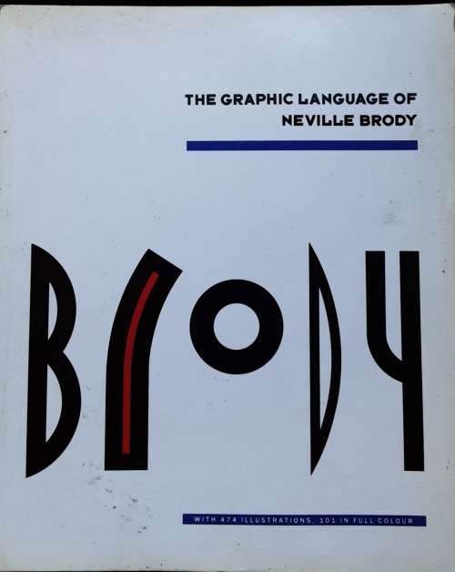 The Graphic Language of Neville Brody