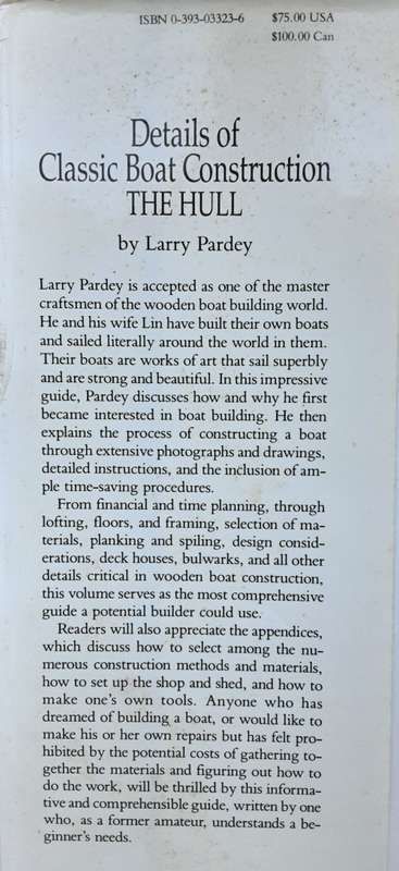 Details of Classic Boat Construction The Hull by Larry Pardey