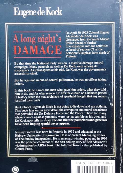 A Long Night`s Damage Working for the Apartheid State by Eugene De Kock