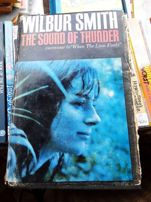 The Sound of Thunder by Wilbur Smith **FIRST EDITION**
