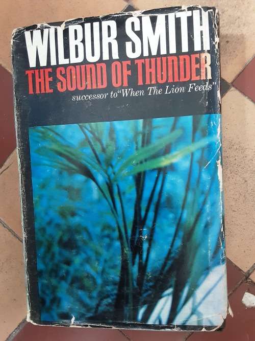 The Sound of Thunder by Wilbur Smith **FIRST EDITION**