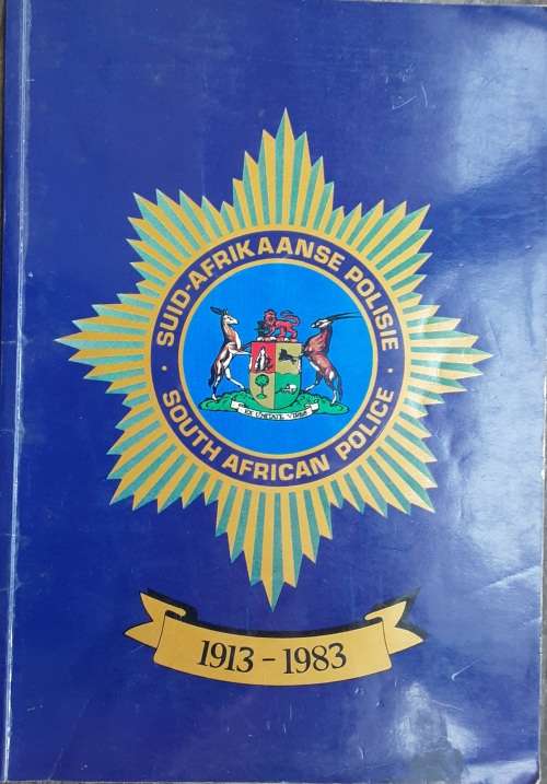 South African Police 1913-1983 **In English and Afrikaans**